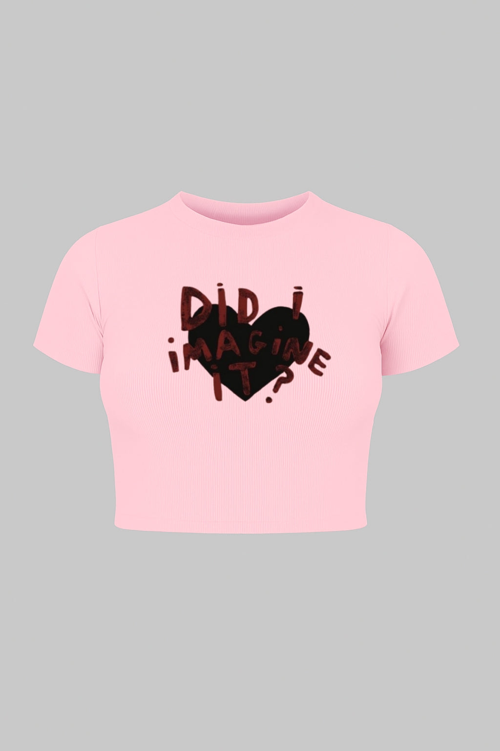 "Did I Imagine It?" Graphic Crop Tee